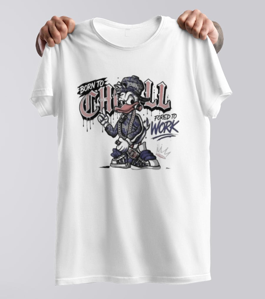 Born To Chill Forced To Work Graffiti Duck With Chain T-Shirt
