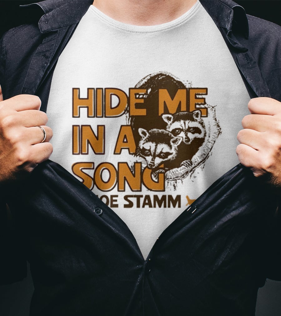 Hide Me In A Song Joe Stamm Raccoons Forest Nature T-Shirt