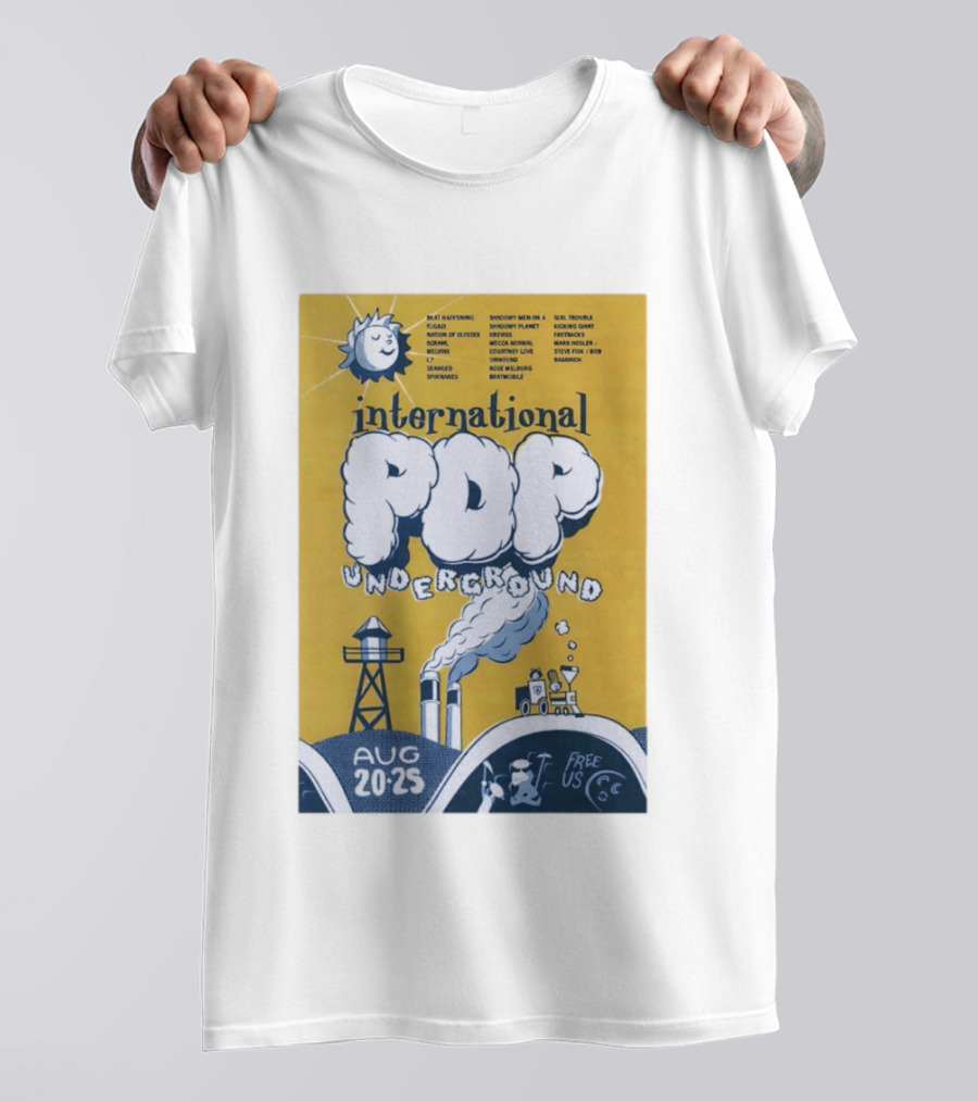 International Pop Underground Festival August 20 25 Beat Happening Fugazi Legend Of Yulesville Seaweed Спинанес Free Us T-Shirt