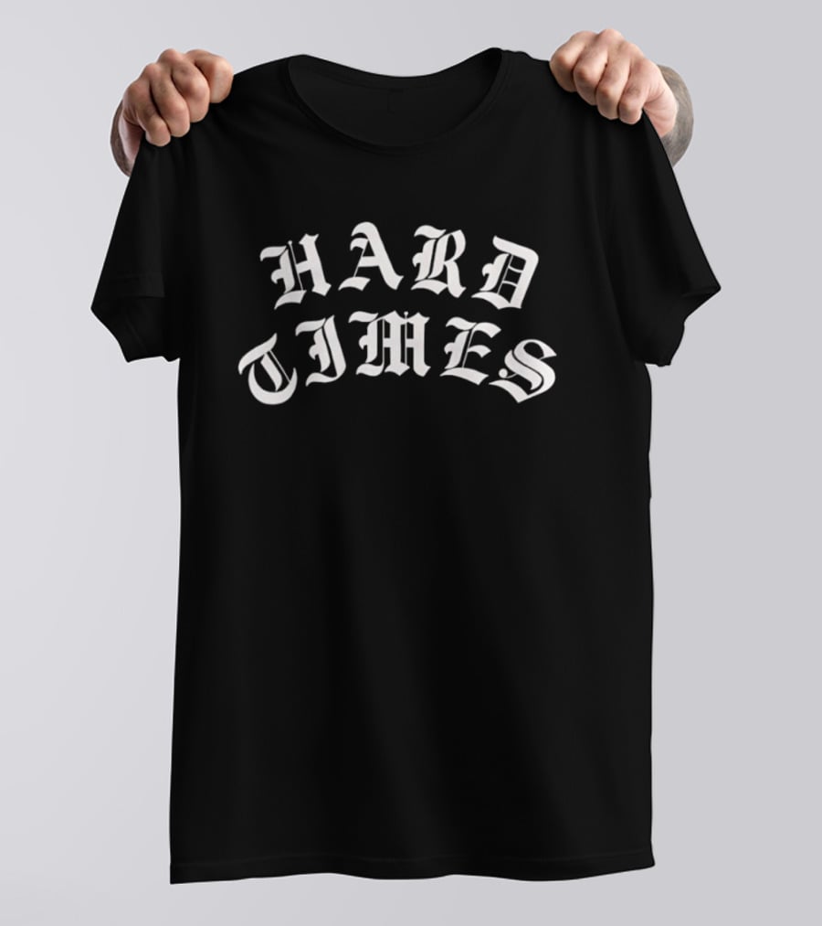 Hard Times Gothic Script Lettering T-Shirt