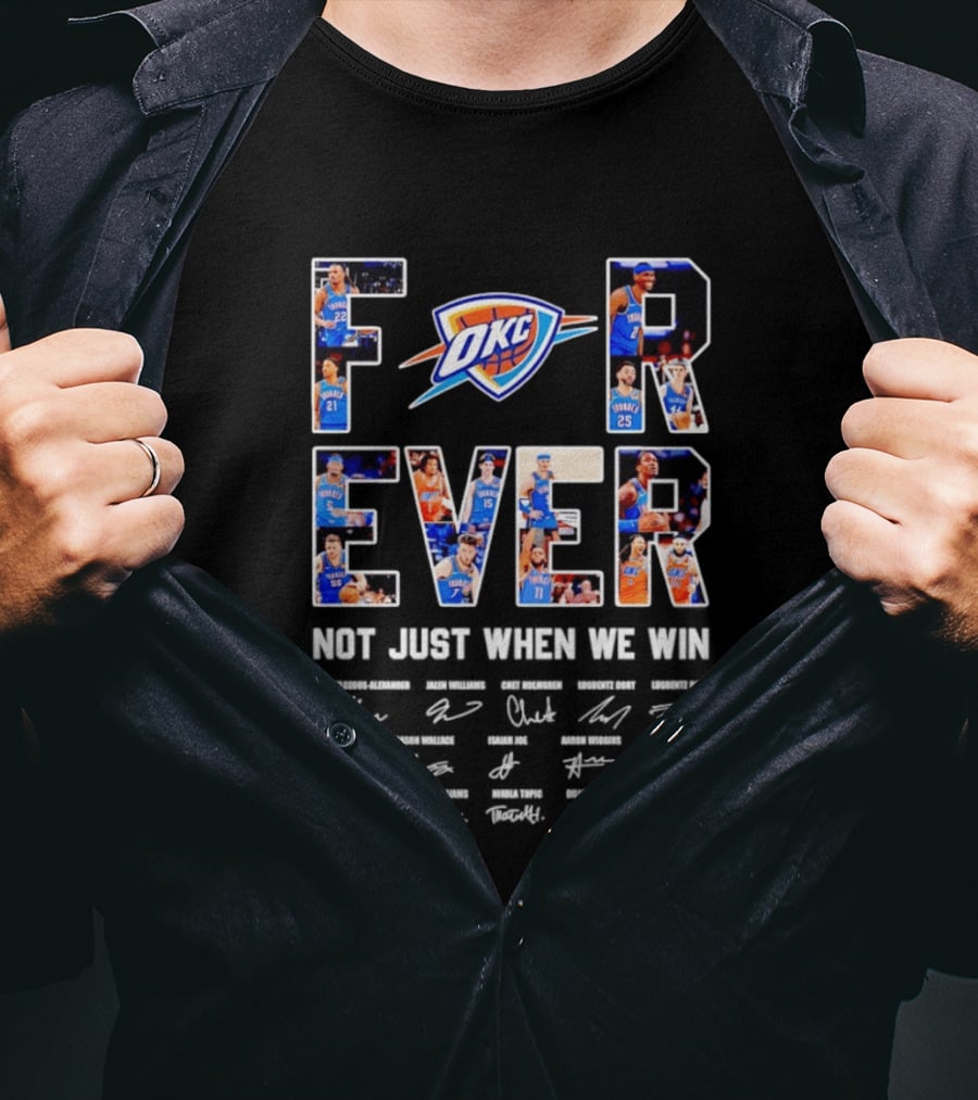 Oklahoma City Thunder Forever Fan Support Basketball Team Loyalty T-Shirt