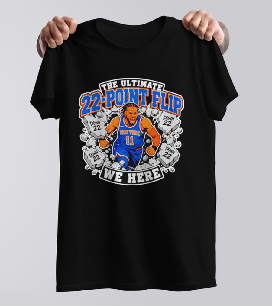 The Ultimate 22 Point Flip Down 22 New York We Here T-Shirt