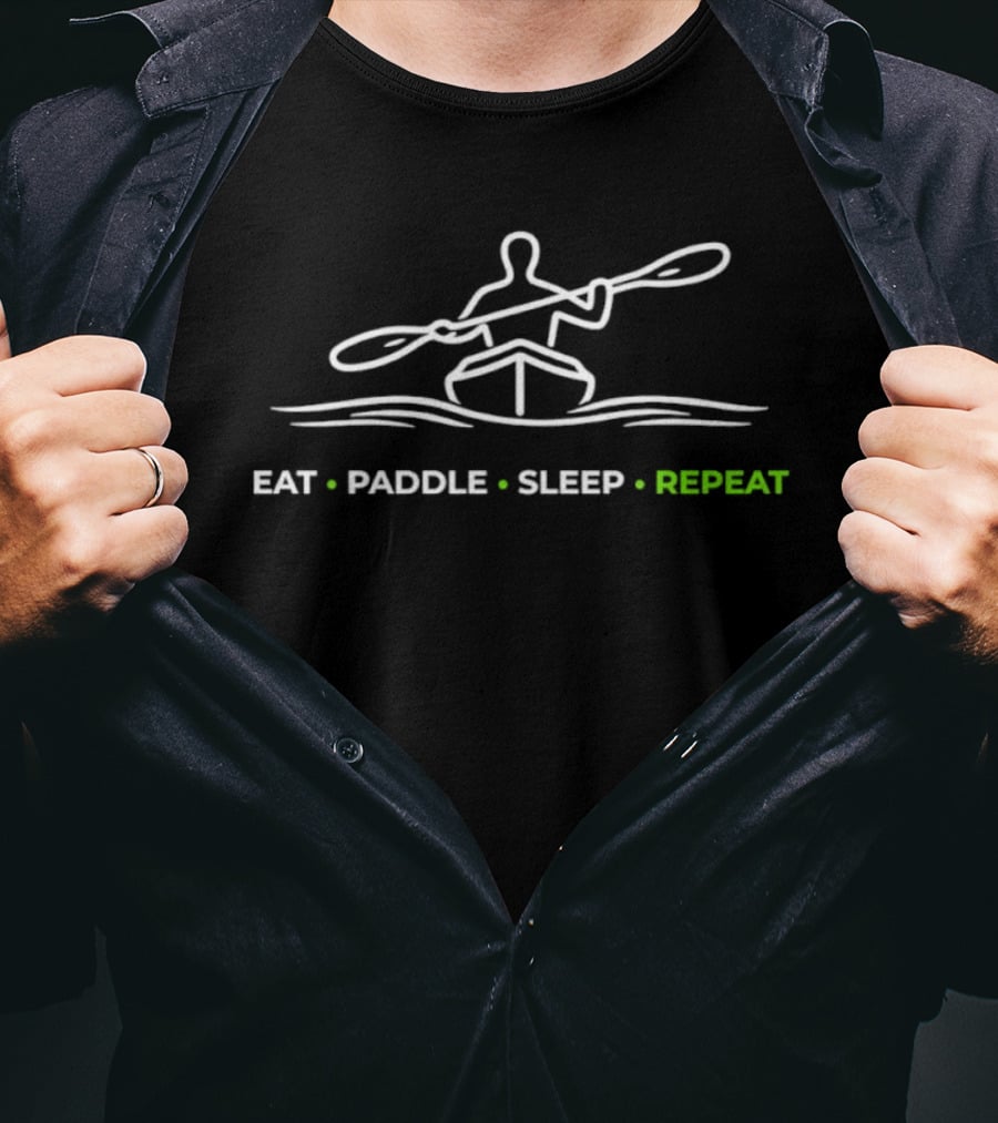 Eat Paddle Sleep Repeat Kayaking Enthusiast Lifestyle T-Shirt