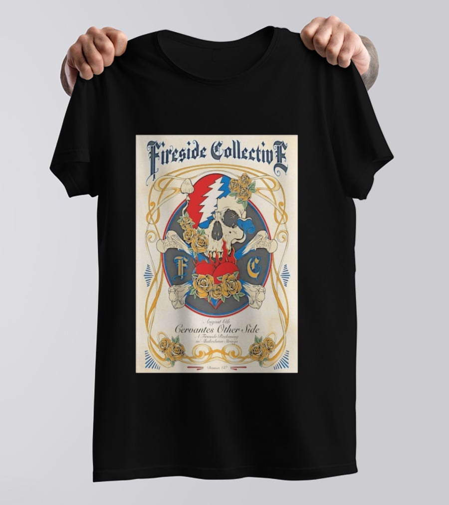 Fireside Collective Cervantes Other Side August 6th A Fireside Reckoning W Shakedown Strings Skull Roses T-Shirt