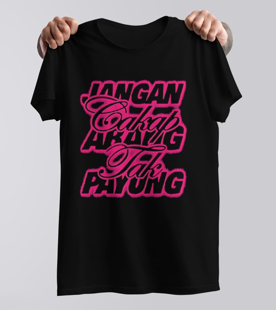 Jangan Cakap Abang Tak Payung Neon Lettering T-Shirt
