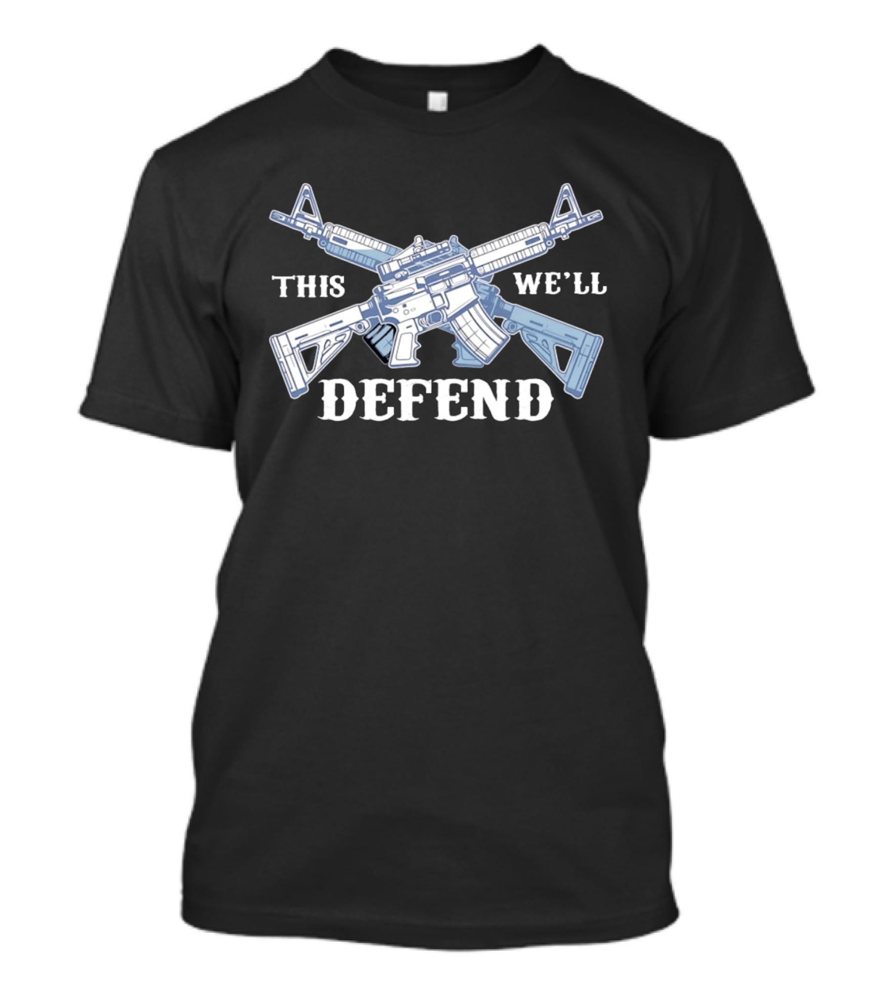 Second Amendment Supporter This We'll Defend Crossed Rifles T-Shirt