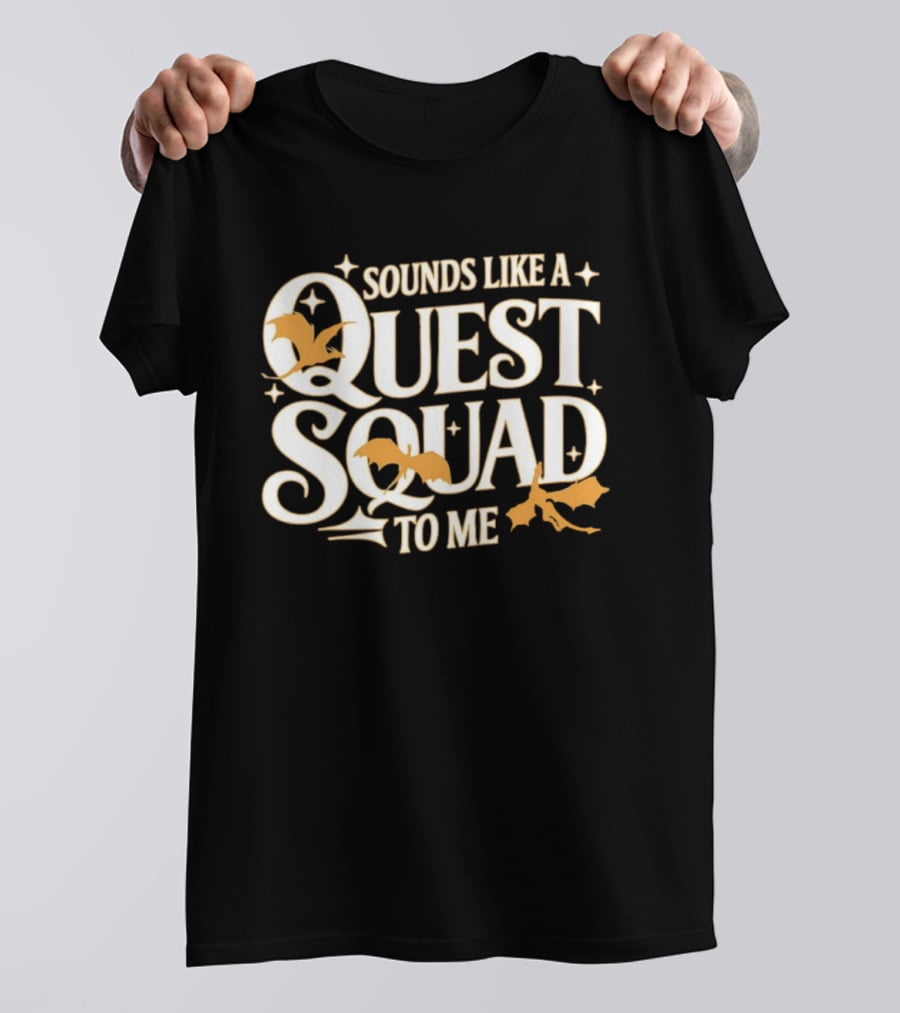 Sounds Like A Quest Squad To Me Bat And Arrow Decor T-Shirt