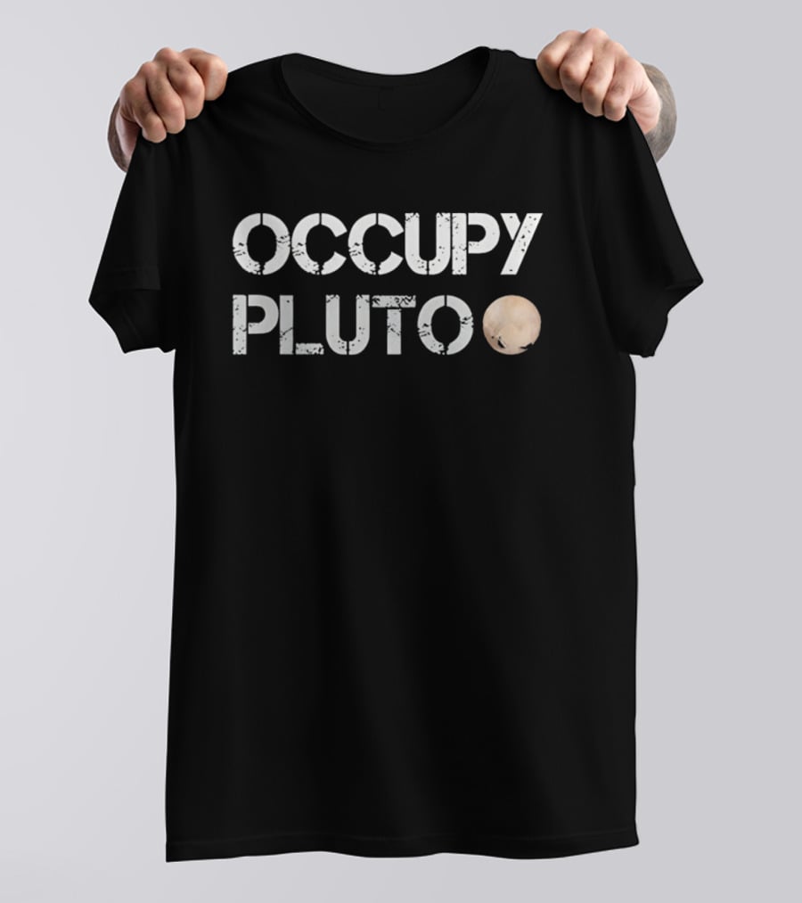 Occupy Pluto Dwarf Planet Stencil Font Space Exploration T-Shirt