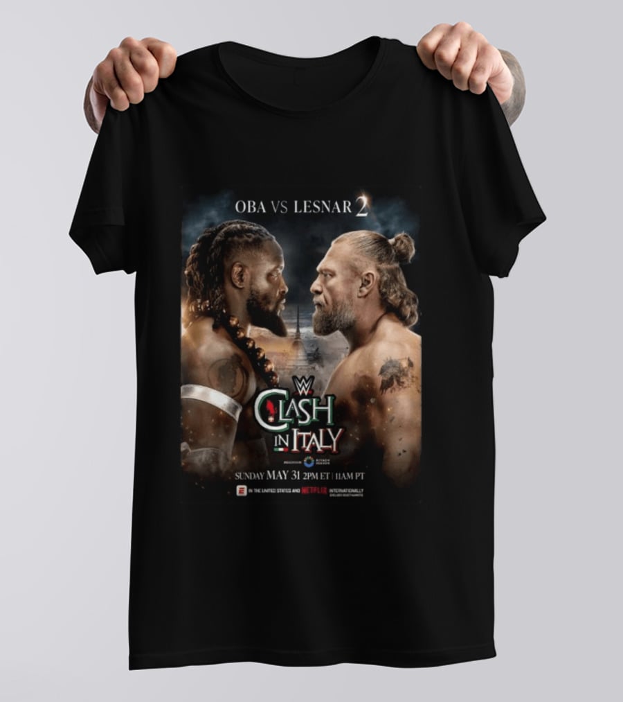 WWE Clash In Italy 2026 OBA Vs Lesnar 2 Sunday May 31 2PM ET 11AM PT T-Shirt