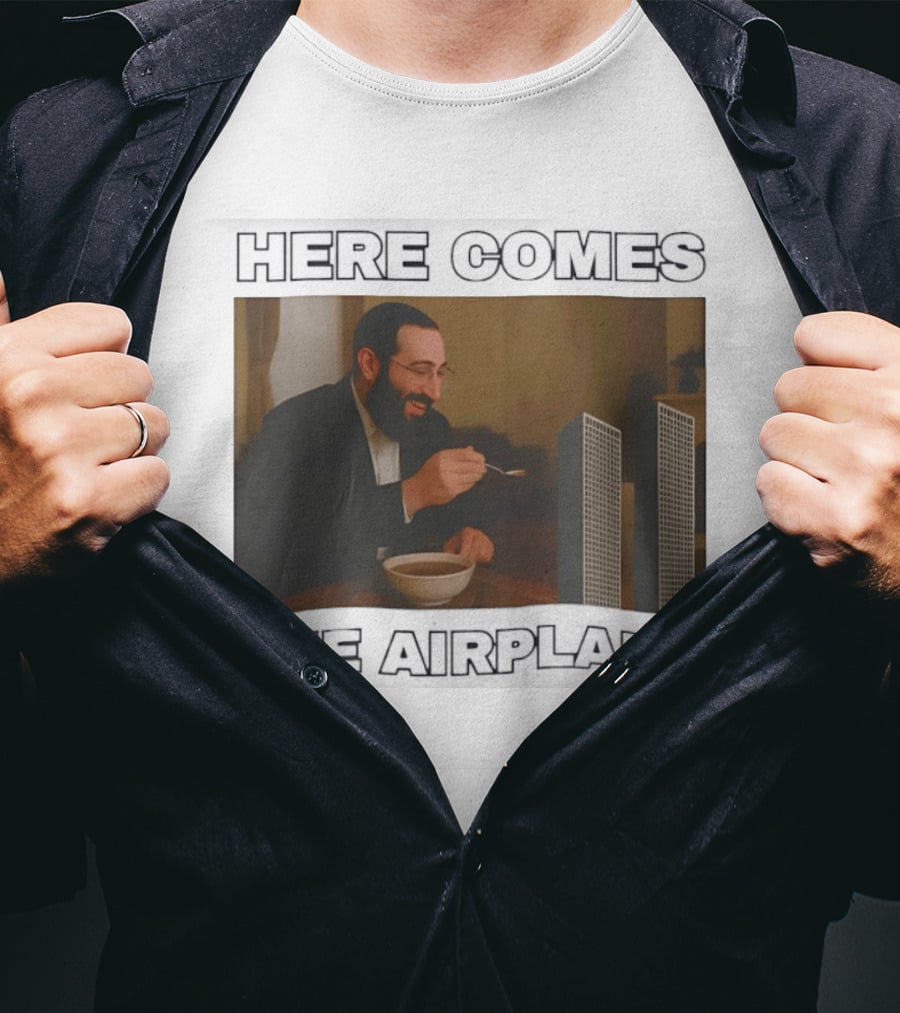 Here Comes The Airplane World Trade Center Comedy Humor T-Shirt