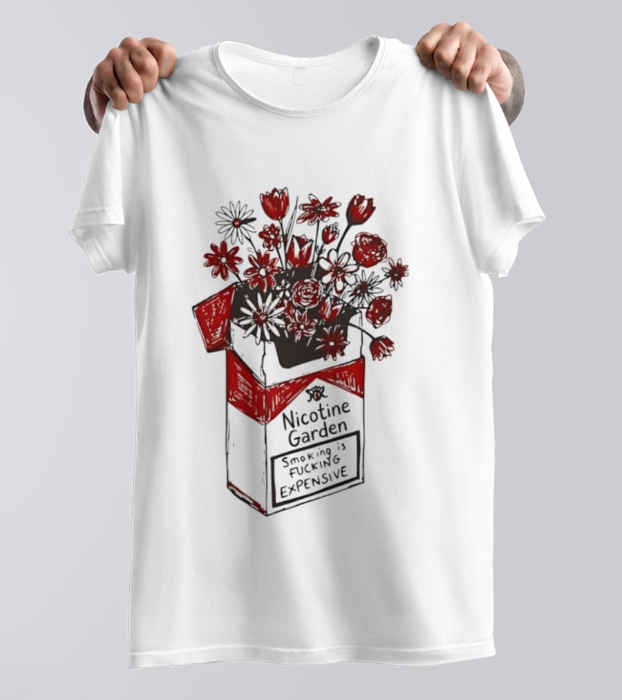 Nicotine Garden Smoking Is Fcking Expensive Flower Carton T-Shirt