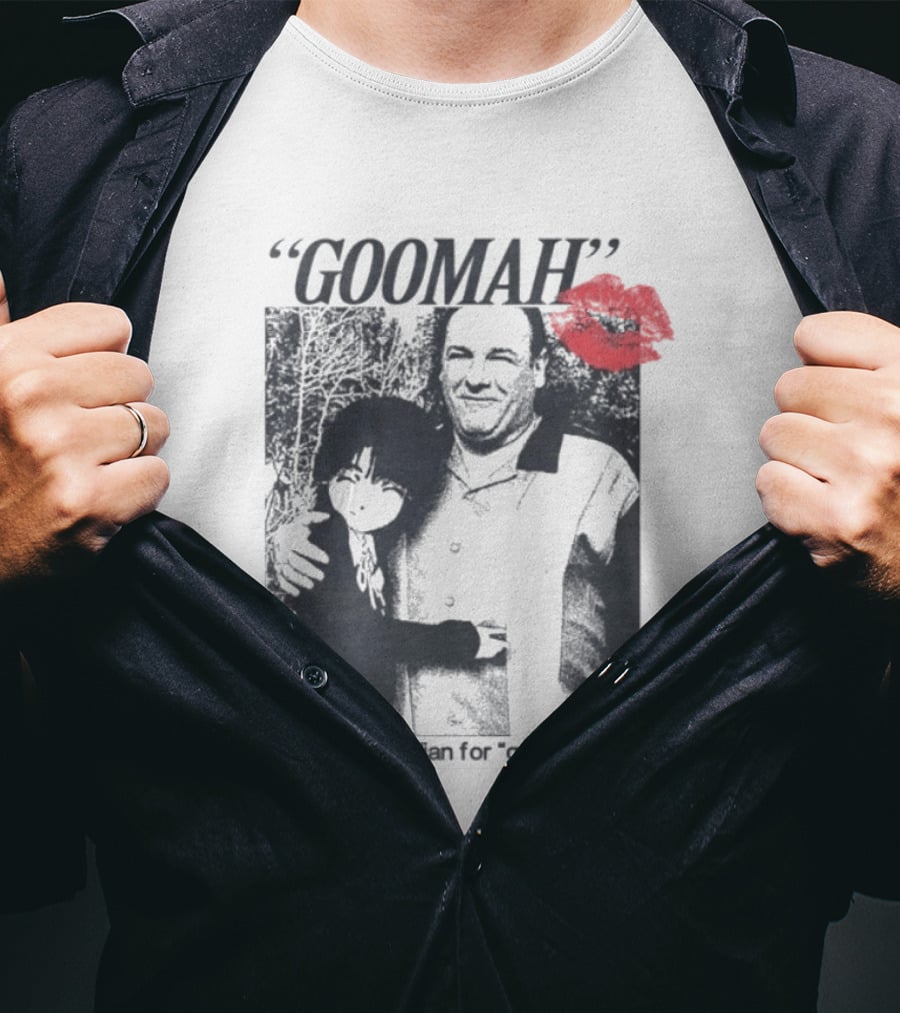 Goomah Is Italian For Good Friend Tony Soprano Red Lipstick Kiss T-Shirt