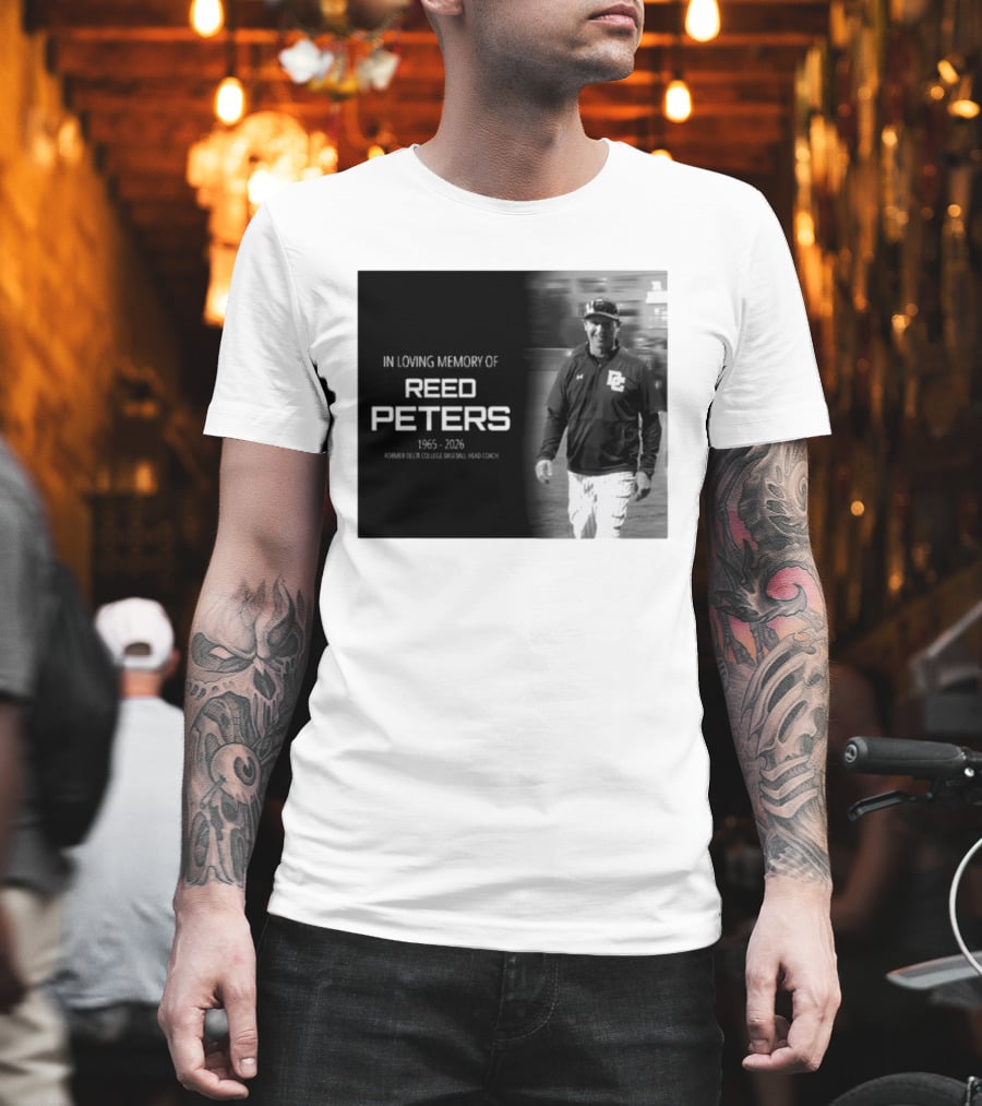In Loving Memory Of Reed Peters 1965 2026 Former Delta College Baseball Head Coach Dc T-Shirt