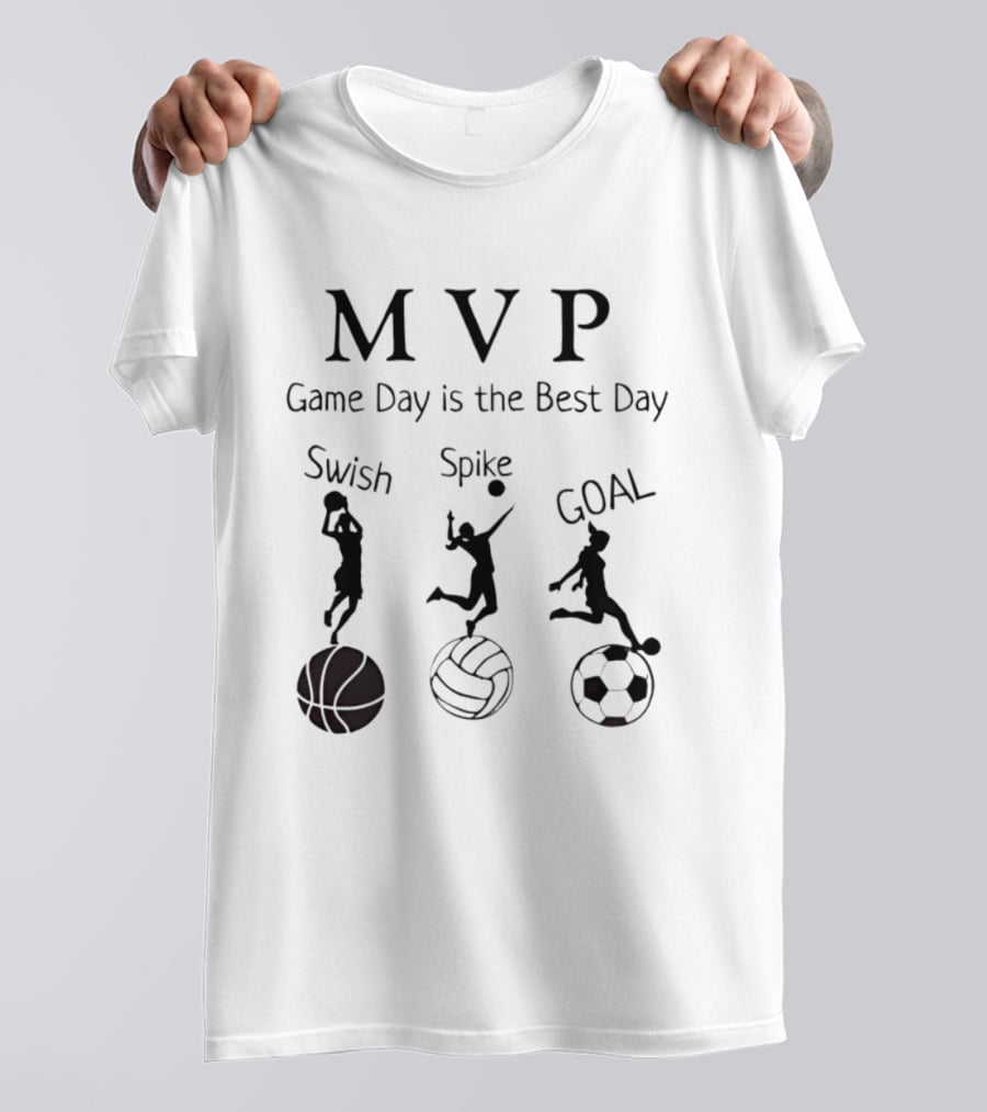 MVP Game Day Is The Best Day Swish Spike Goal T-Shirt