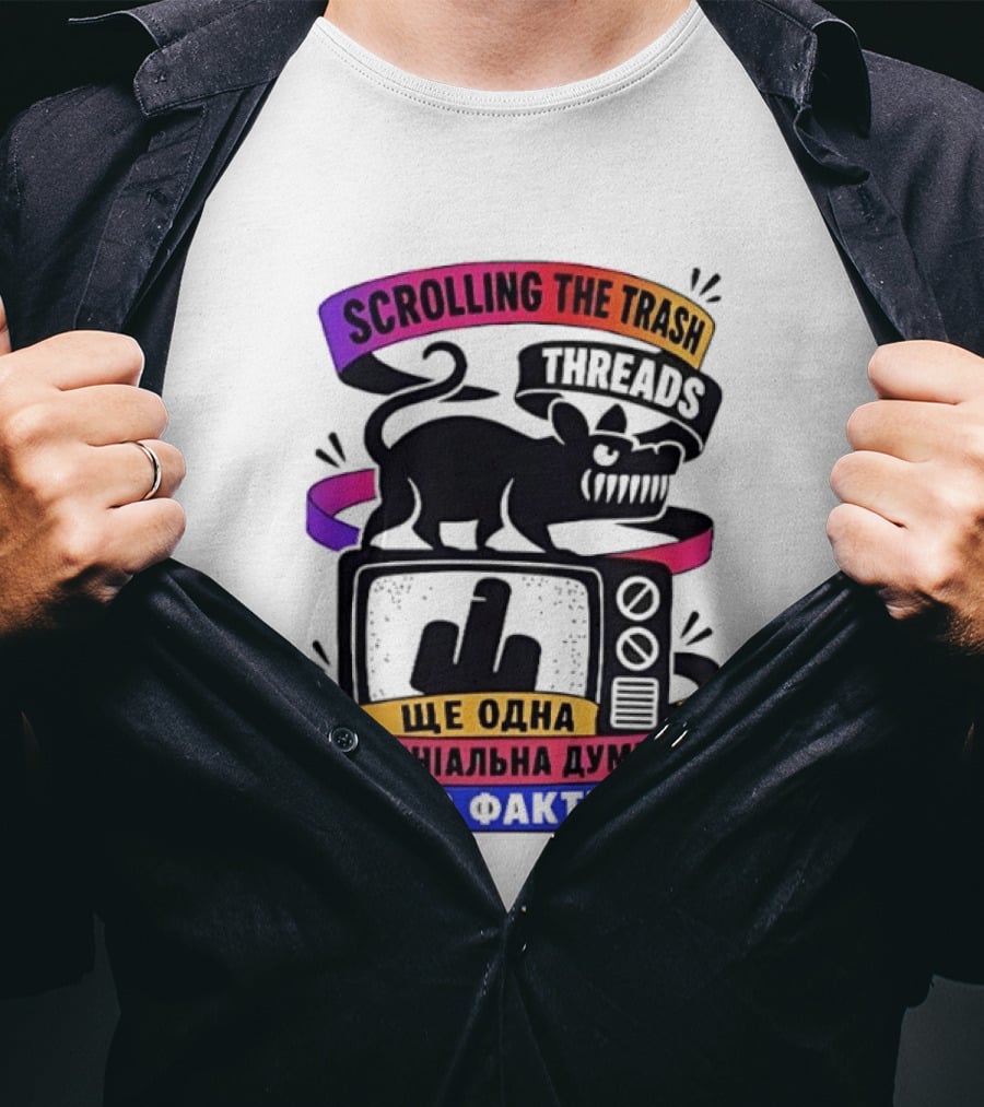 Scrolling The Trash Threads Yet Another Genius Thought Without Facts T-Shirt