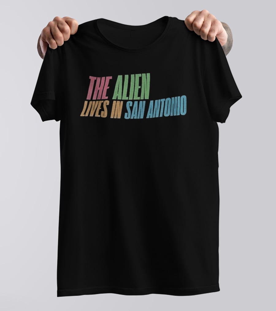 The Alien Lives In San Antonio Spurs Basketball T-Shirt
