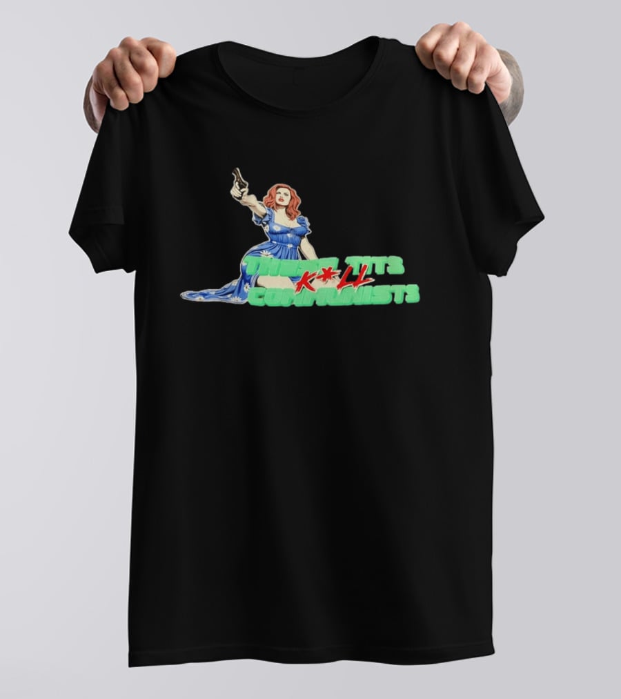 These Tits Kill Communists Retro Pin Up Gun Lady T-Shirt