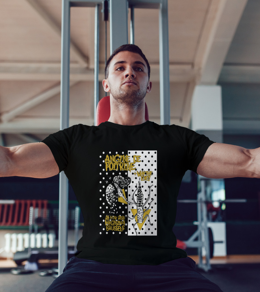 Angine De Poitrine Why The Eye 5 26 2026 Bruxelles Be T-Shirt