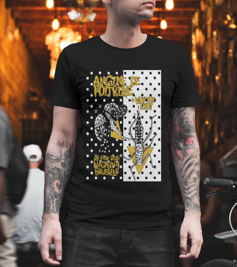 Angine De Poitrine Why The Eye 5 26 2026 Bruxelles Be T-Shirt