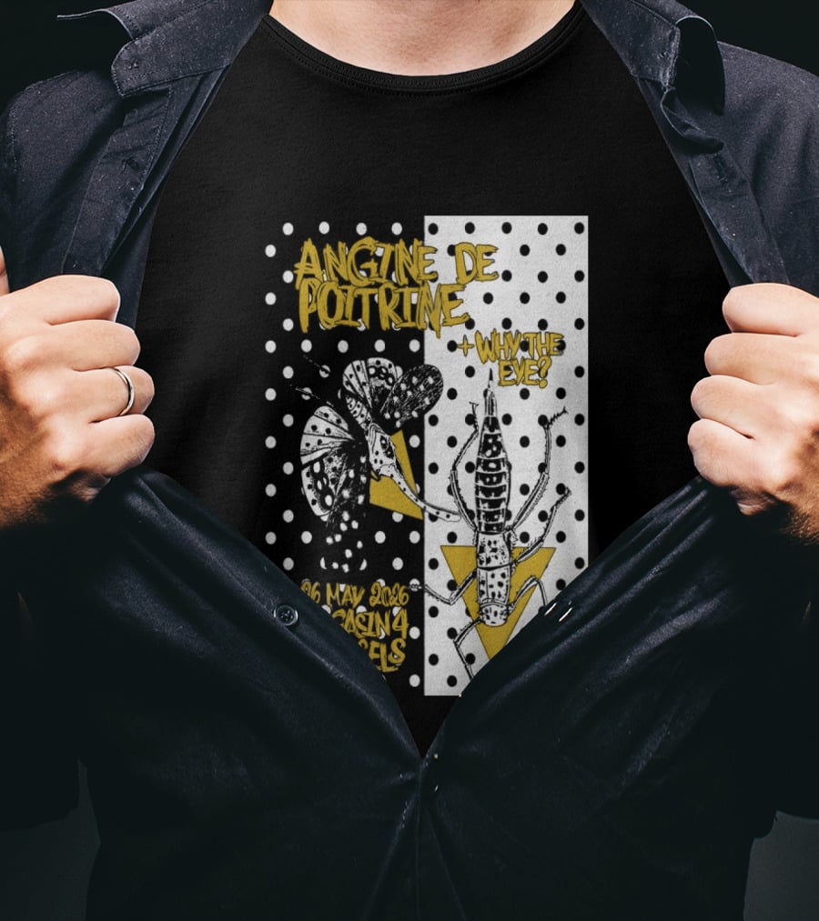 Angine De Poitrine Why The Eye 5 26 2026 Bruxelles Be T-Shirt