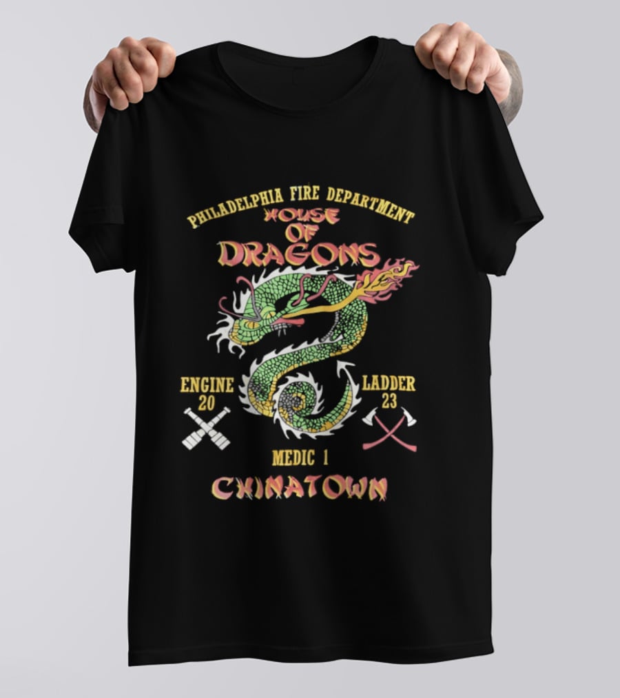 Philadelphia Fire Department House Of Dragons Engine 20 Ladder 23 Medic 1 Chinatown T-Shirt