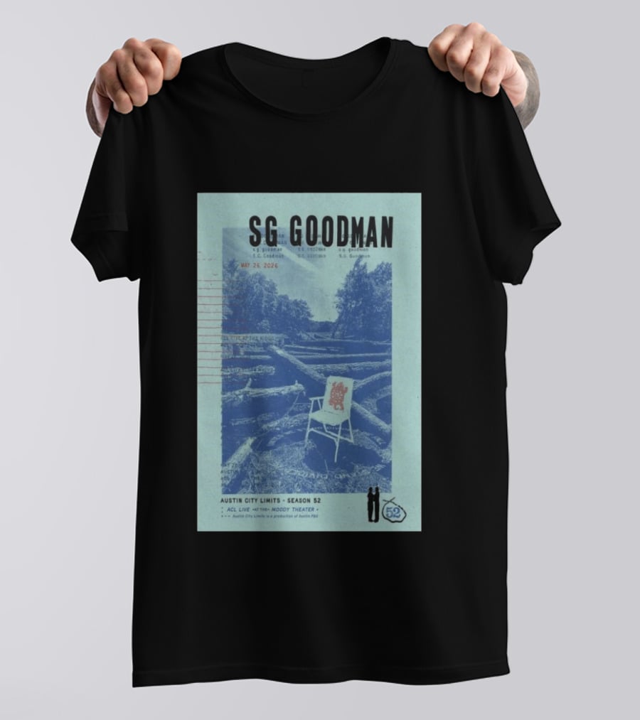 SG Goodman Austin City Limits Moody Theater May 26 2026 Season 52 T-Shirt