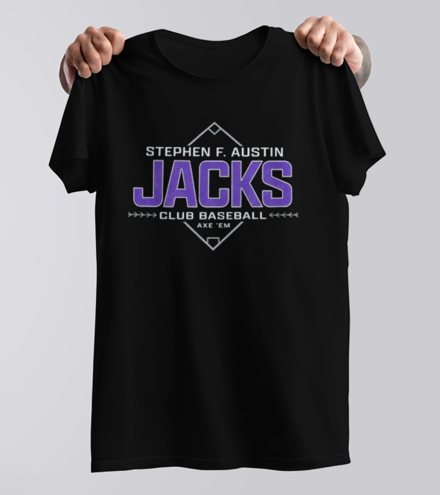 Stephen F. Austin Jacks Club Baseball Axe Em T-Shirt