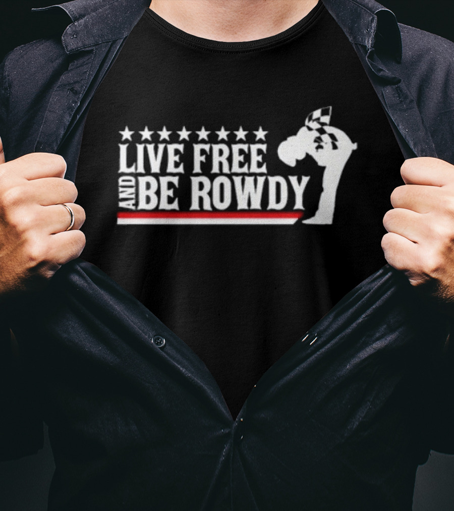 Kyle Busch Live Free Be Rowdy Racing Stars And Flag T-Shirt