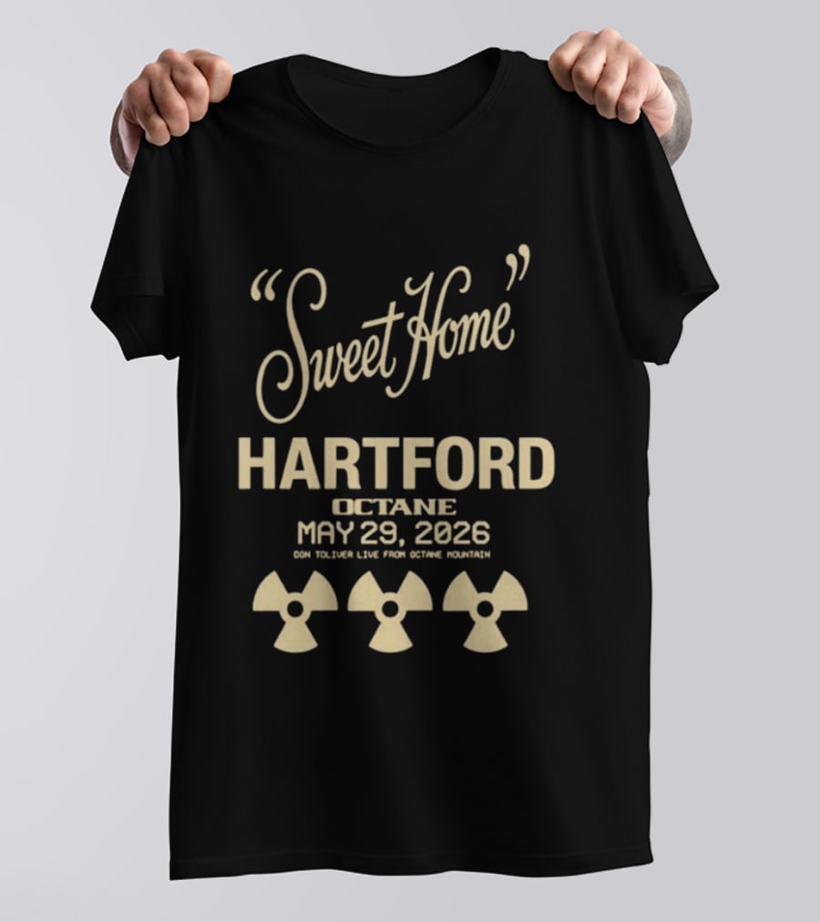 Sweet Home Hartford Octane May 29 2026 Radiation T-Shirt