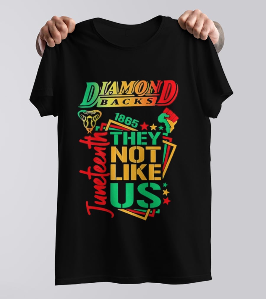 Juneteenth Diamondbacks 1865 They Not Like Us T-Shirt