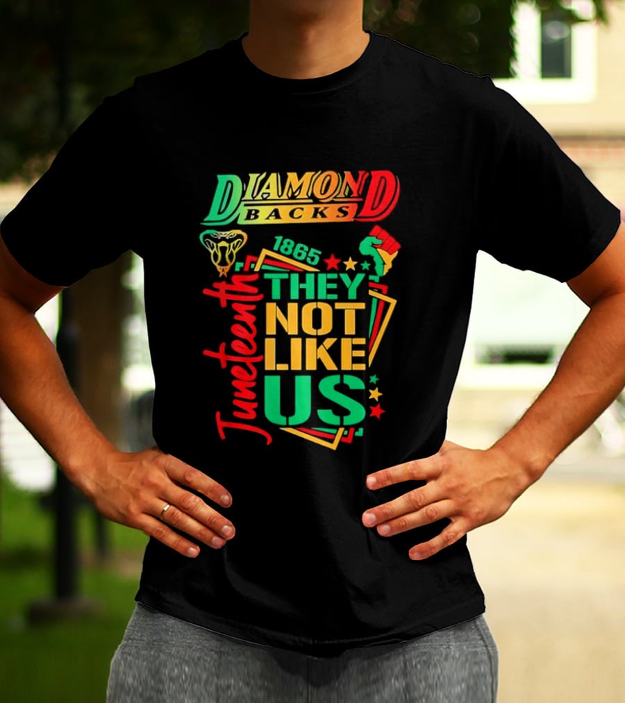 Juneteenth Diamondbacks 1865 They Not Like Us T-Shirt