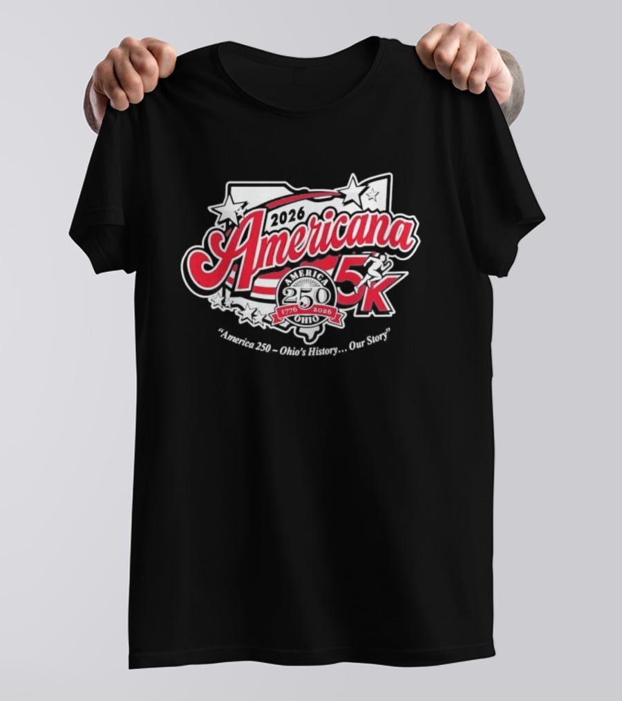 Americana 5K 2026 Ohio's History Our Story 1776 2026 T-Shirt