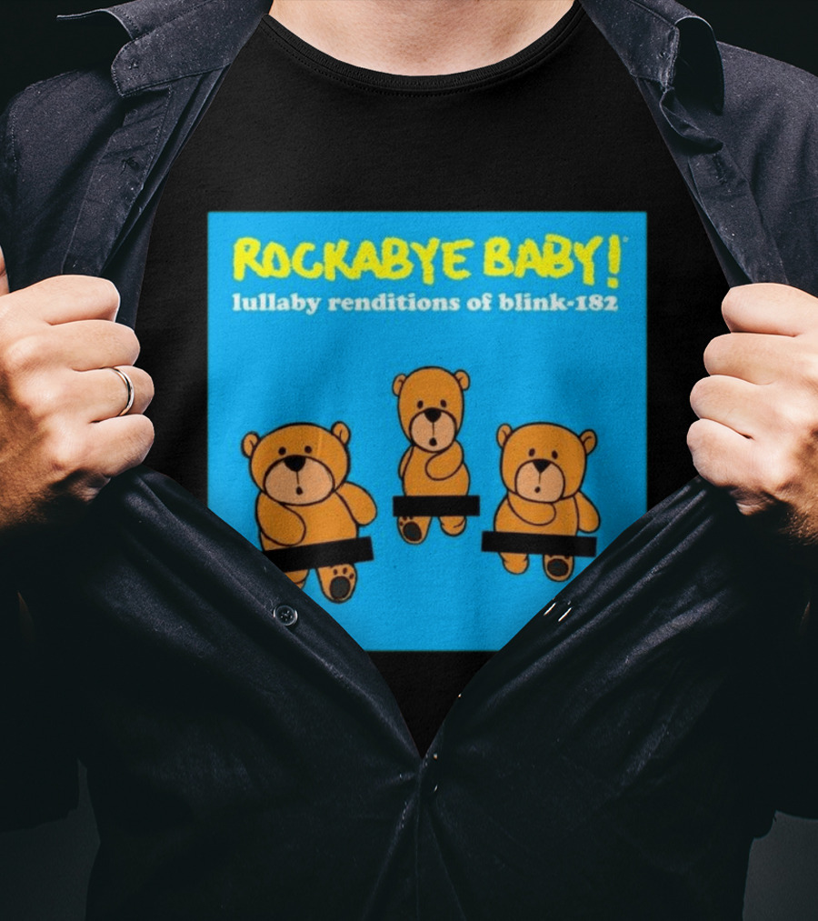 Rockabye Baby Lullaby Renditions Blink 182 Teddy Bears T-Shirt