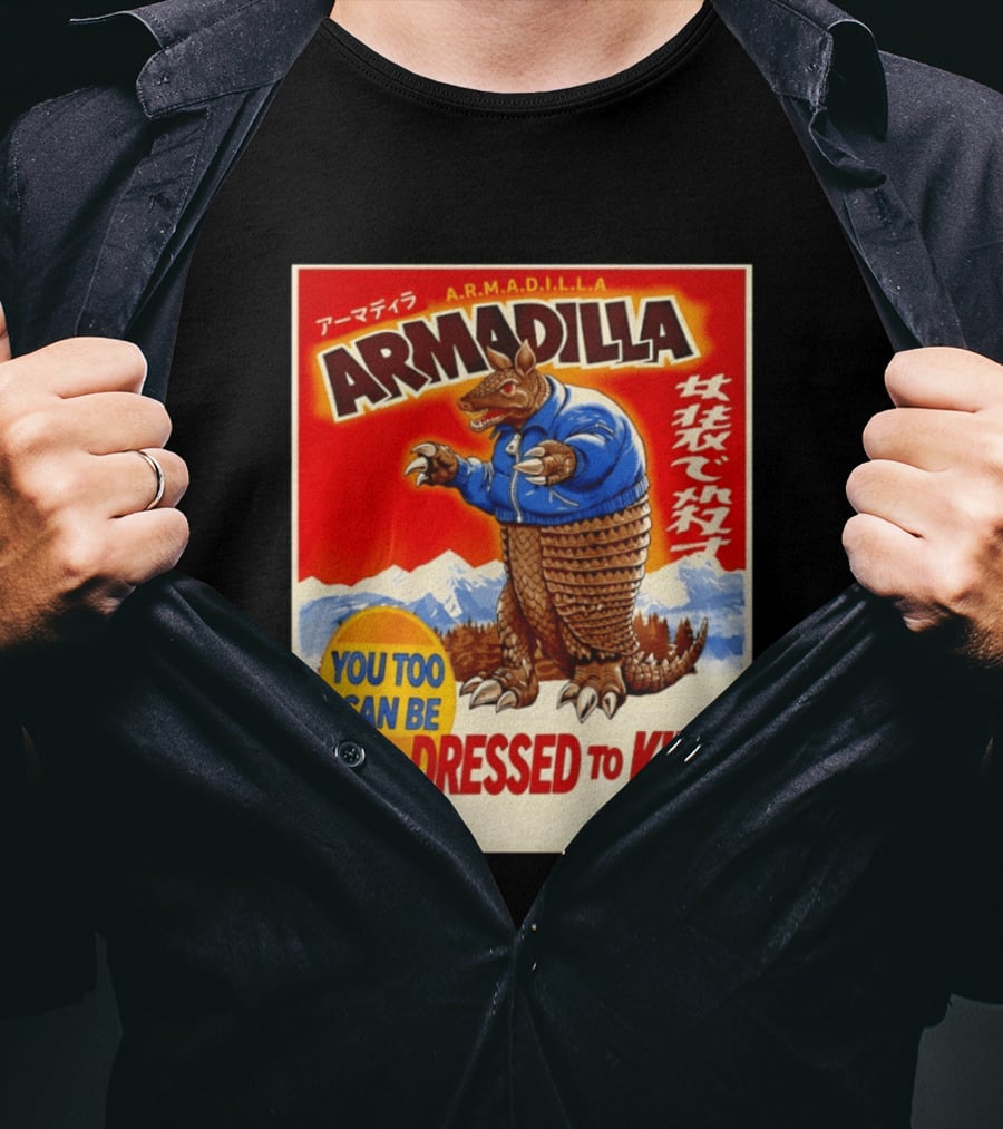 Armadillo A.R.M.A.D.I.L.L.A. You Too Can Be Dressed To Kill The North Face T-Shirt