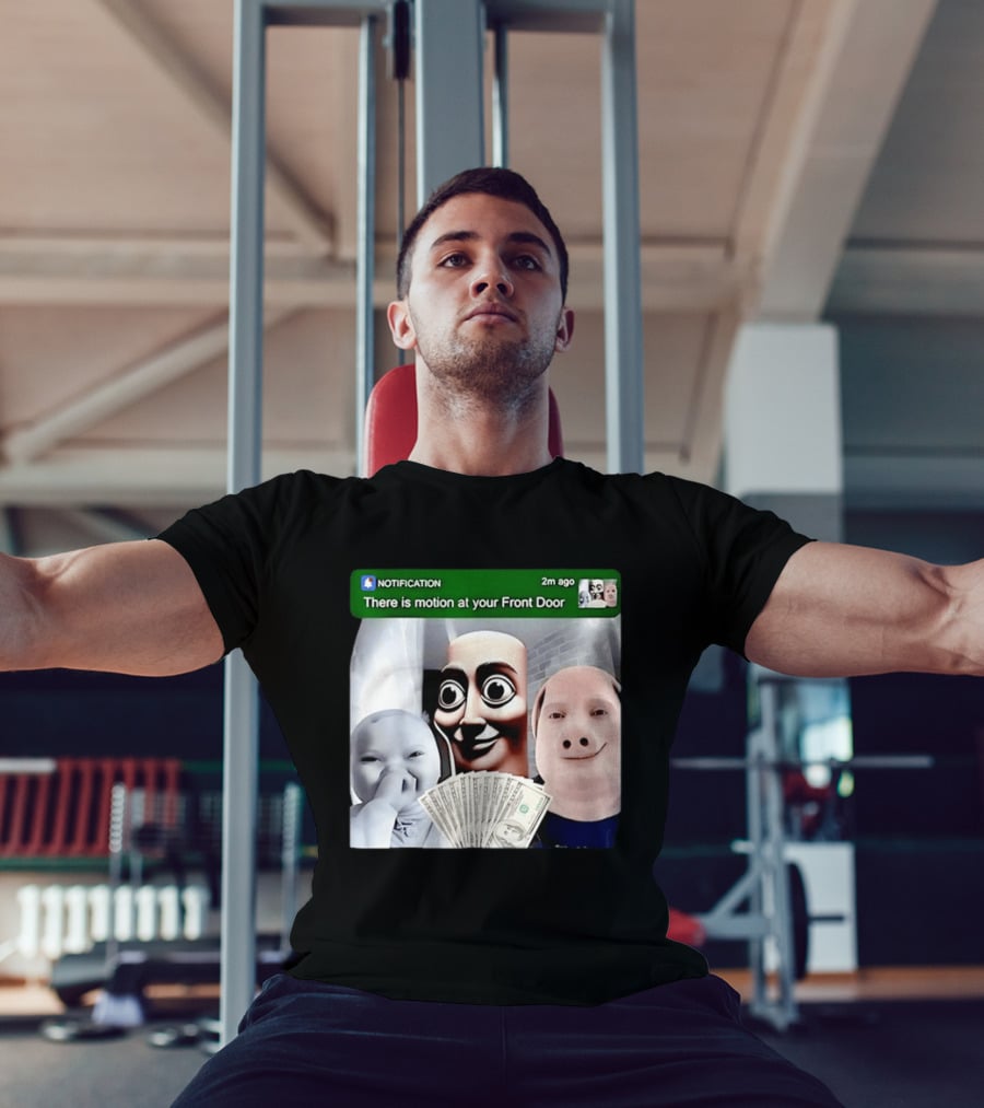 Notification Meme Funny Faces At Your Front Door With Cash T-Shirt