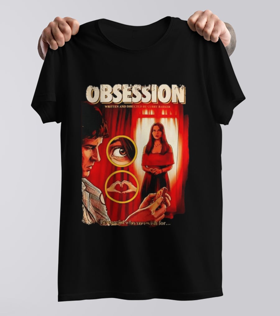 Obsession Written And Directed By Curry Barker Be Careful Who You Wish For T-Shirt