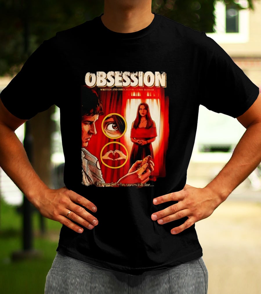 Obsession Written And Directed By Curry Barker Be Careful Who You Wish For T-Shirt