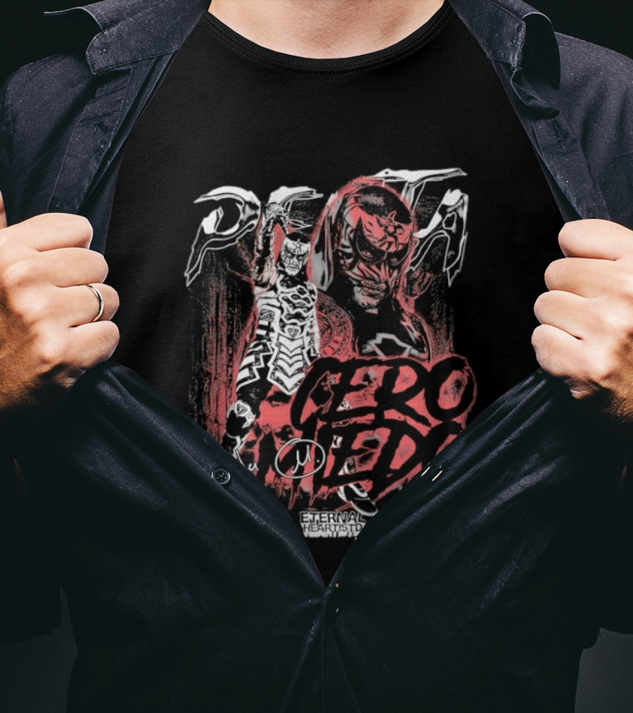 Penta El Zero Miedo Cero Miedo Eternal Heartstd Wrestling T-Shirt