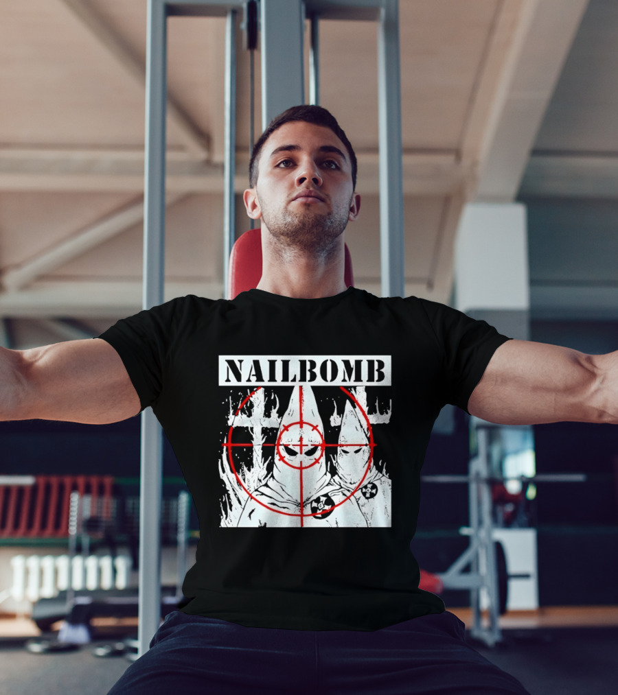 Nailbomb Targeting KKK Controversial T-Shirt