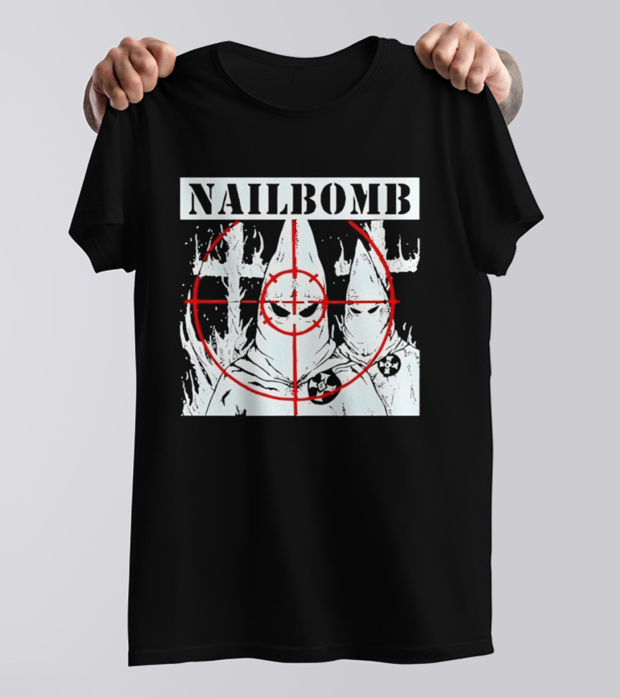 Nailbomb Targeting KKK Controversial T-Shirt