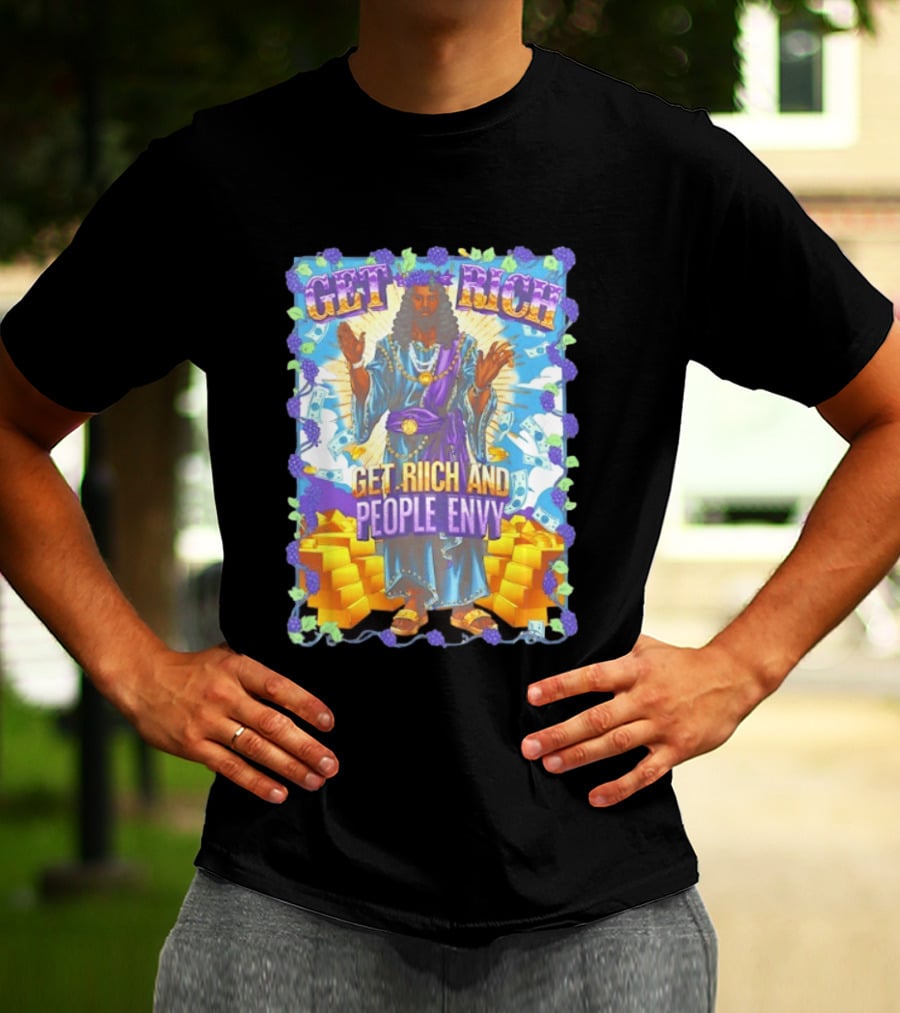 Get Rich And People Envy Grape And Gold Wealthy T-Shirt