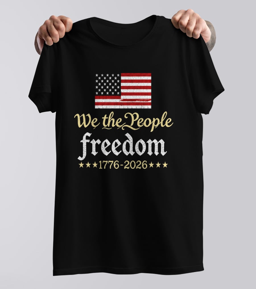 We The People Freedom 1776 2026 V Neck Women's 250th Anniversary Independence Day T-Shirt