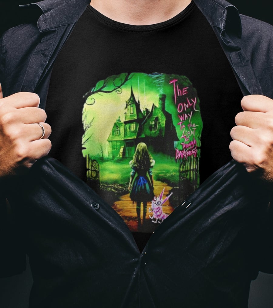 The Only Way To The Light Is Through Darkness Alice In Wonderland Horror Dark Gothic Mansion Path Rabbit T-Shirt
