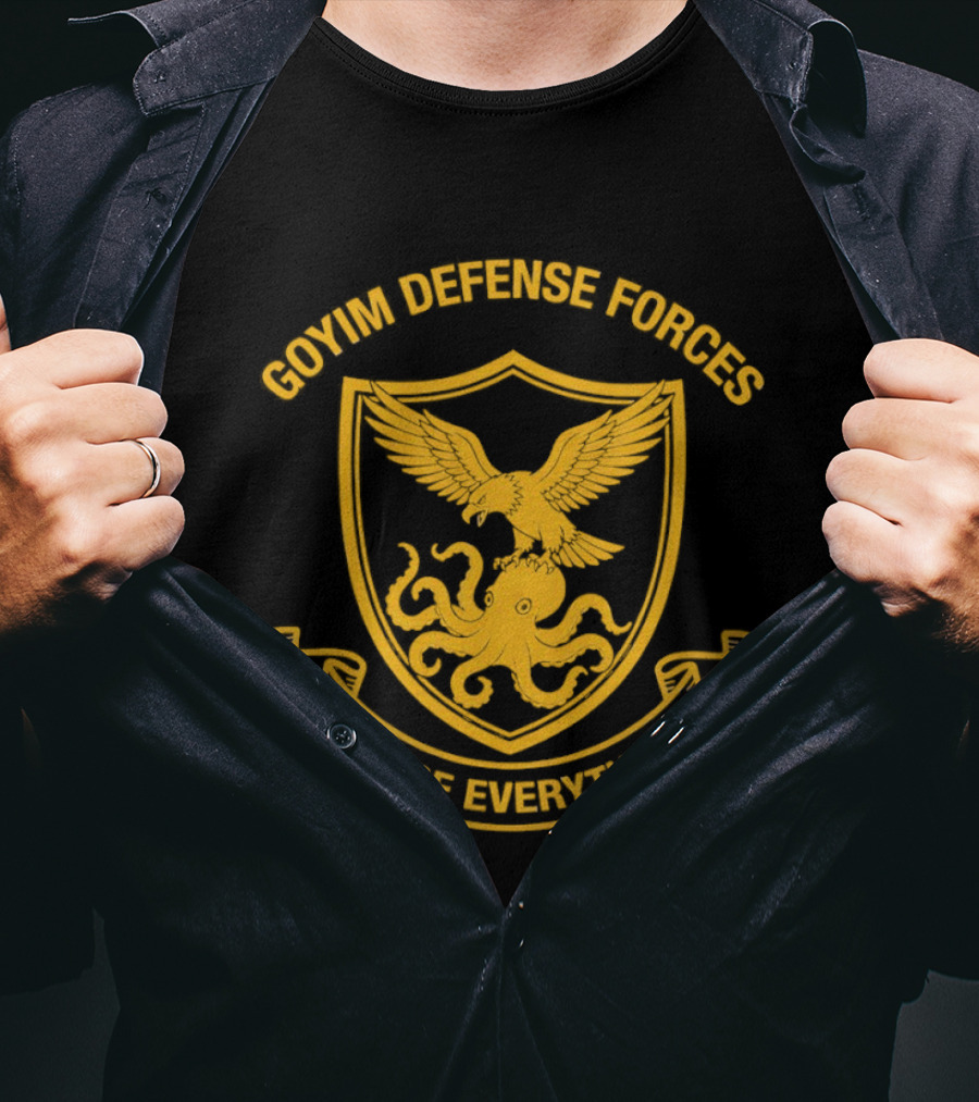 Goyim Defense Forces Eagle Octopus Notice Everything T-Shirt