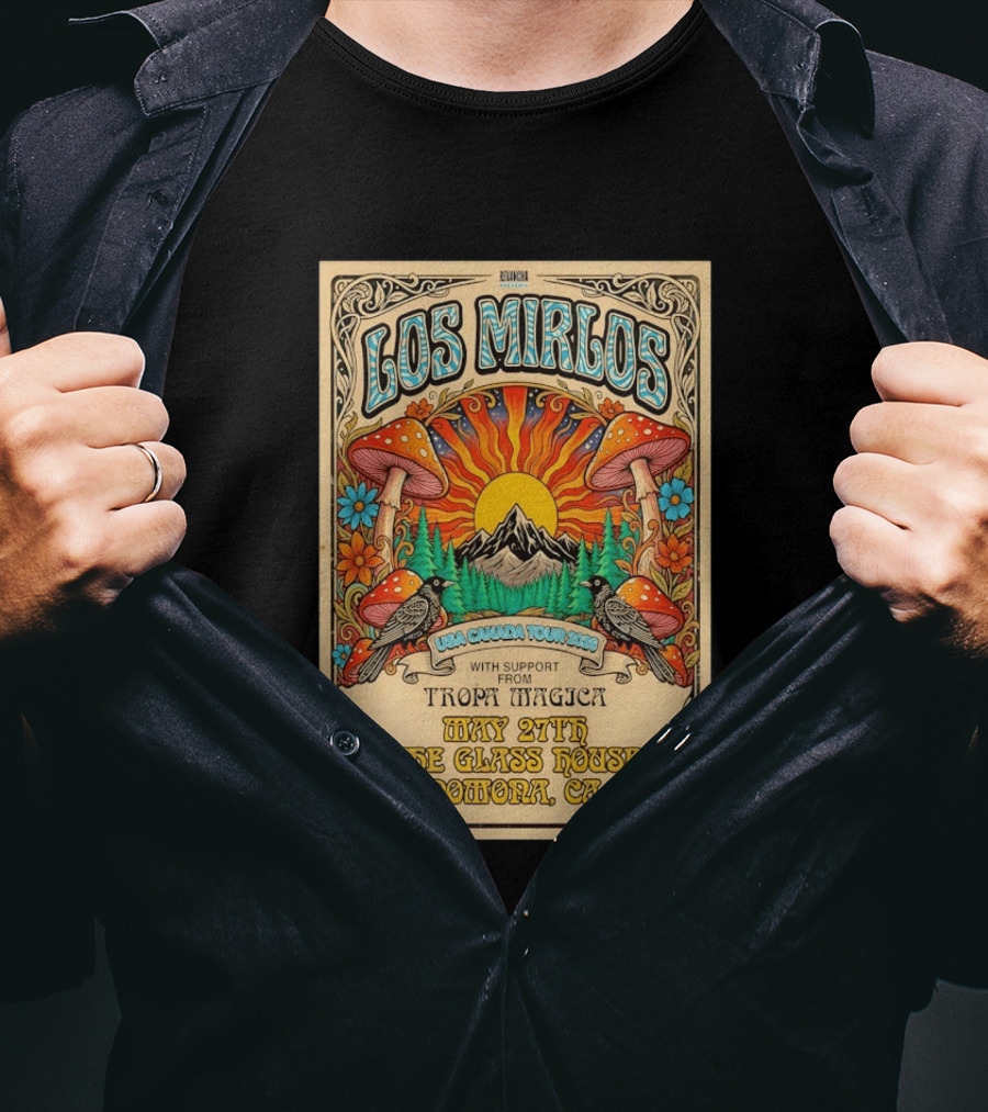 Los Mirlos USA Canada Tour 2026 May 27th The Glass House Pomona CA Tropa Magica T-Shirt