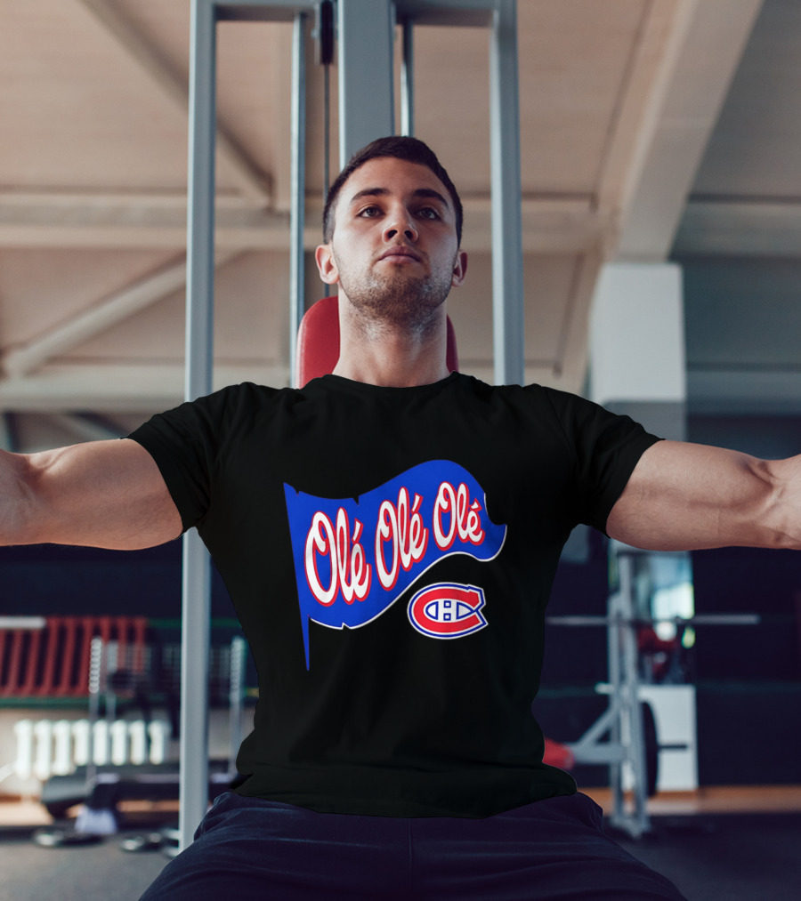 Montréal Canadiens Olé Olé Olé NHL Team Spirit T-Shirt