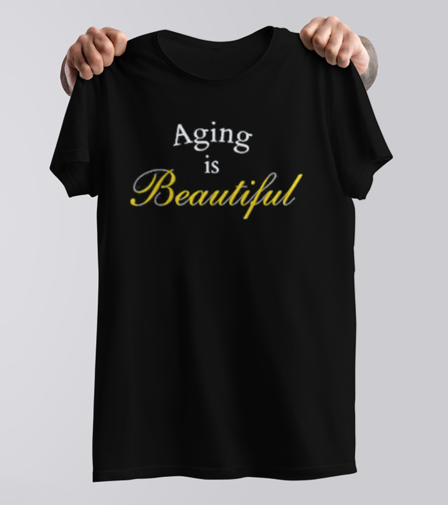 Aging Is Beautiful Original Vintage Style Timeless Elegance T-Shirt