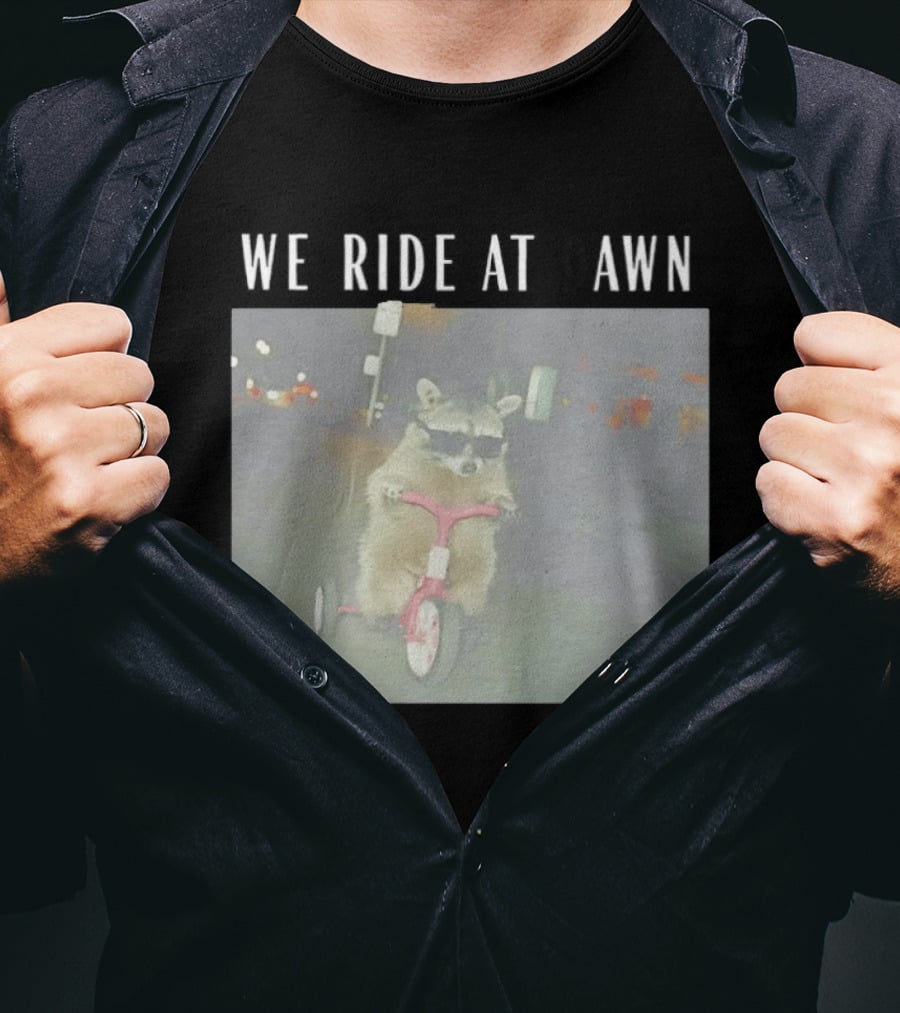 We Ride At Dawn Raccoon Tiny Tough Tricycle T-Shirt