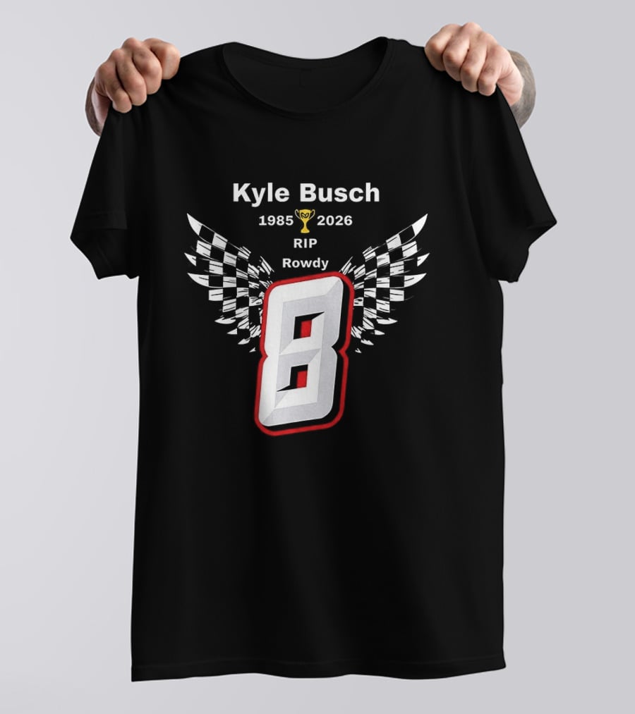 Kyle Busch RIP Rowdy 8 1985 2026 Checkered Trophy T-Shirt