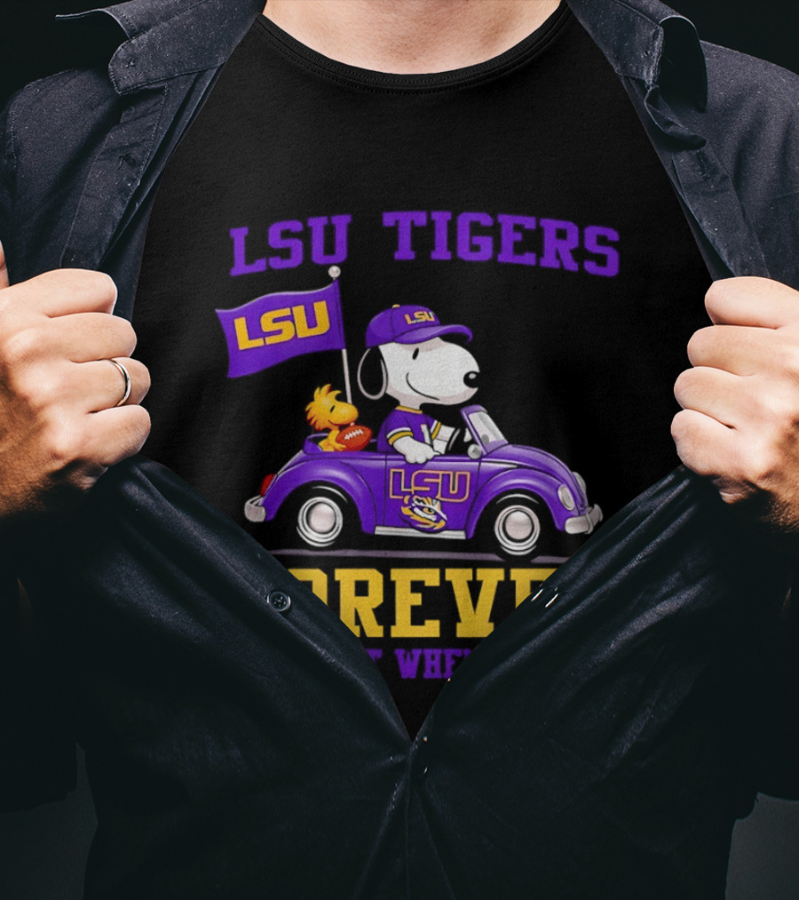 LSU Tigers Snoopy Woodstock LSU Forever Not Just When We Win T-Shirt